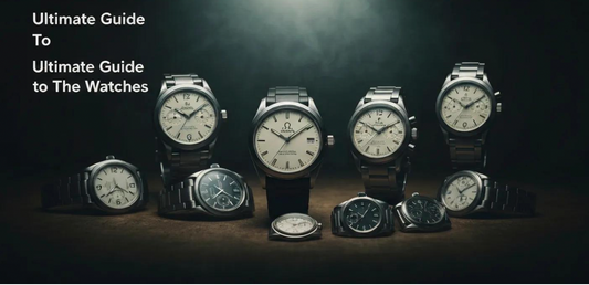 The Ultimate Omega Watch Guide